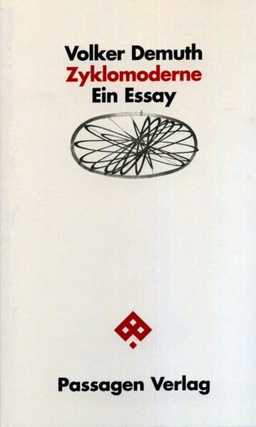Zyklomoderne: Ein Essay (Passagen Philosophie)