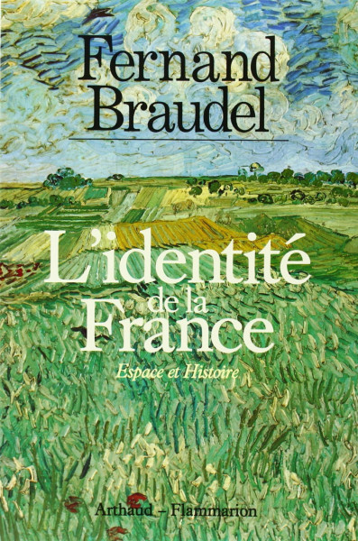 L'Identité de la France: Espace et histoire (1)
