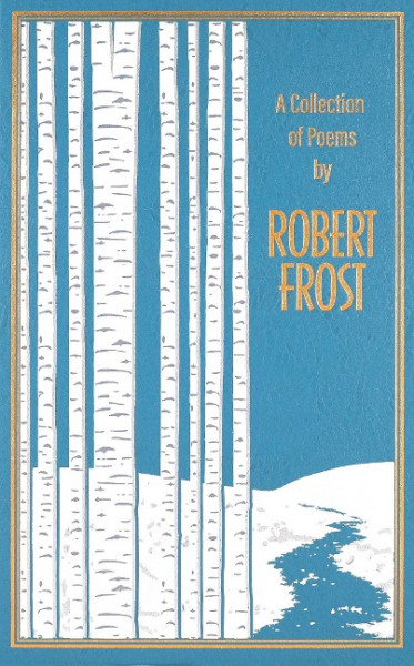 A Collection of Poems by Robert Frost