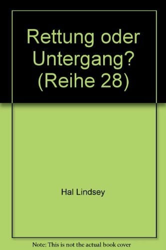 Rettung oder Untergang? (Reihe 28)