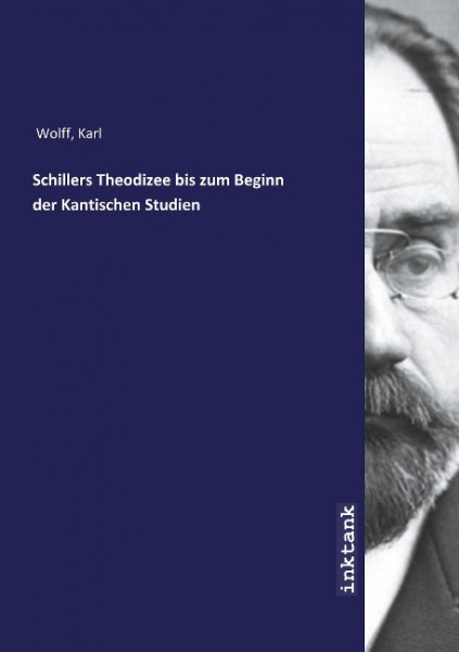 Schillers Theodizee bis zum Beginn der Kantischen Studien