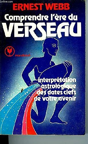 Comprendre l'ère du Verseau (Marabout service)