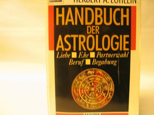 Handbuch der Astrologie. (2983 141). Liebe, Ehe, Partnerwahl, Beruf. Begabung. ( Ratgeber).