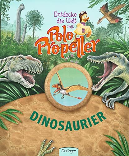 Entdecke die Welt mit Polo Propeller - Dinosaurier