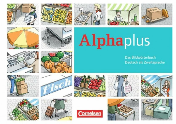 Alpha plus - Basiskurs - Ausgabe 2011/12 / A1 - Bildwörterbuch: Niveau A1+