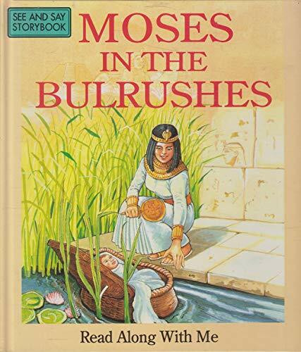 Moses in the Bulrushes (Read Along with Me Bible Stories)