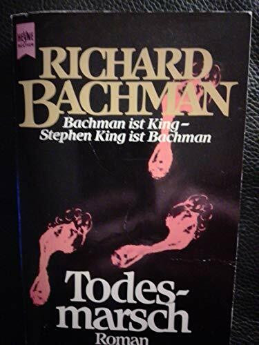 Todesmarsch: Roman (Heyne Allgemeine Reihe (01))