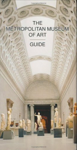 The Metropolitan Museum of Art Guide