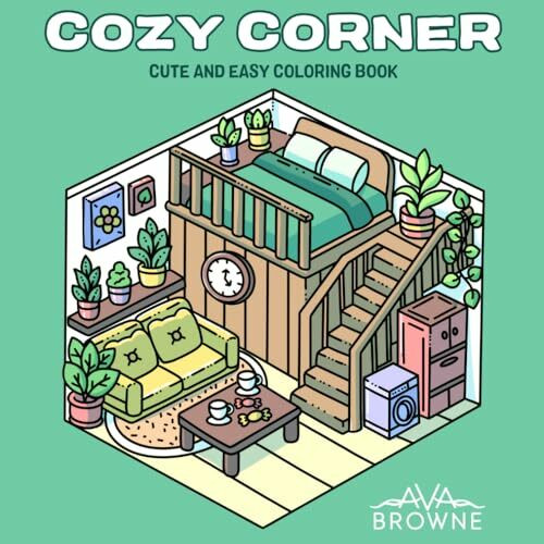 Cozy Corner: A Cute and Easy Coloring Book For Adults and Kids with Bold Lines for Stress Free Coloring