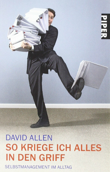 So kriege ich alles in den Griff: Selbstmanagement im Alltag (Piper Taschenbuch, Band 25191)