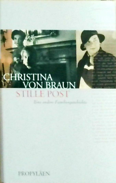 Stille Post: Eine andere Familiengeschichte
