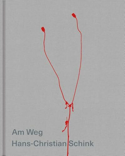 Hans-Christian Schink | Am Weg