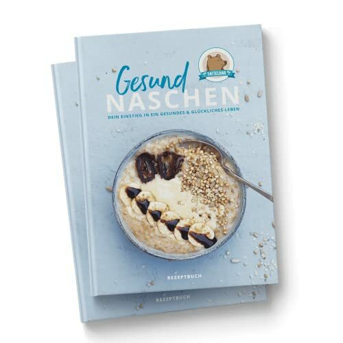 DATTELBÄR Gesund Naschen Rezeptbuch - Über 50 zuckerfreie und vegane Rezepte für Süßspeisen - Rohkost & Glutenfrei - Inspirierende Interviews - Dein Einstieg in ein gesundes und glückliches Leben