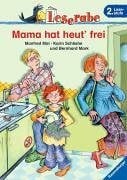 Leserabe. Mama hat heut' frei. 2. Lesestufe, ab 2. Klasse (Leserabe - 2. Lesestufe)
