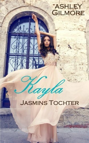 Kayla (Jasmins Tochter): Princess in love 7