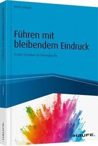 Führen mit bleibendem Eindruck