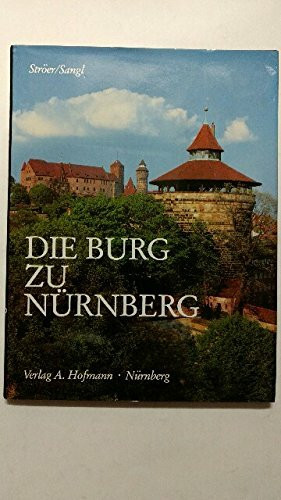 Die Burg zu Nürnberg