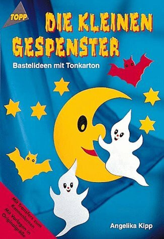 Die kleinen Gespenster: Bastelideen aus Tonkarton