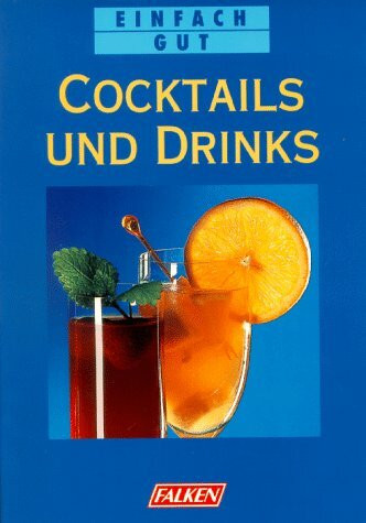 Cocktails und Drinks