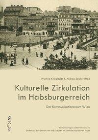 Kulturelle Zirkulation im Habsburgerreich