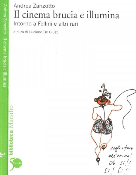 Il cinema brucia e illumina. Intorno a Fellini e altri rari (Biblioteca)