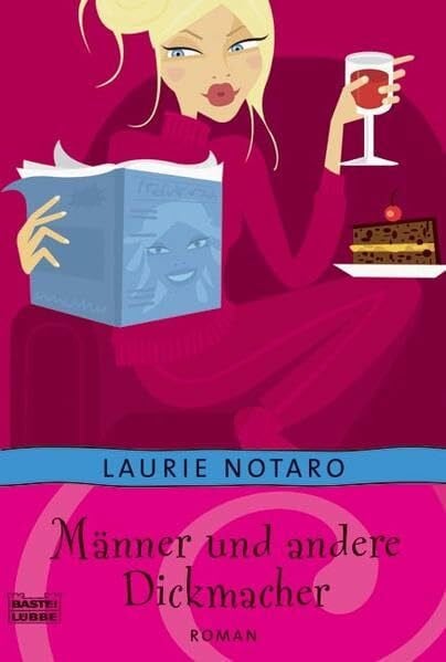 Männer und andere Dickmacher: Roman (Allgemeine Reihe. Bastei Lübbe Taschenbücher)