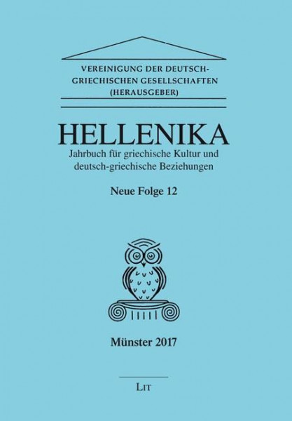 Hellenika. Jahrbuch für griechische Kultur und Deutsch-Griechische Beziehungen