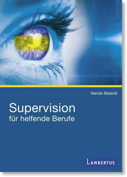 Supervision für helfende Berufe: Mit E-Book