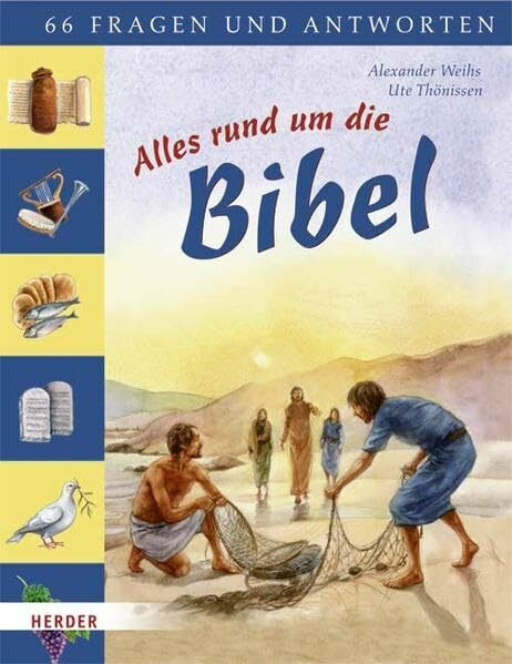 Alles rund um die Bibel: 66 Fragen und Antworten