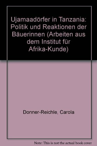 Ujamaadörfer in Tanzania: Politik und Reaktionen der Bäuerinnen