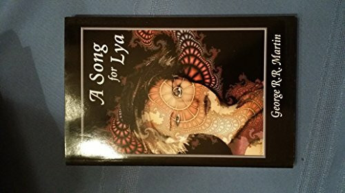 A Song for Lya: And Other Stories