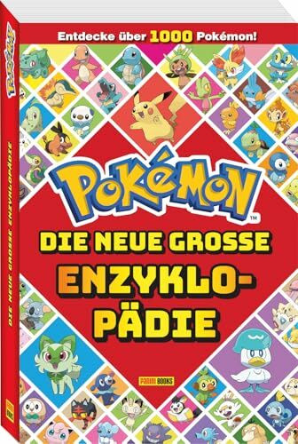 Pokémon: Die neue große Enzyklopädie: Entdecke über 1.000 Pokémon!: Enzyklopädie