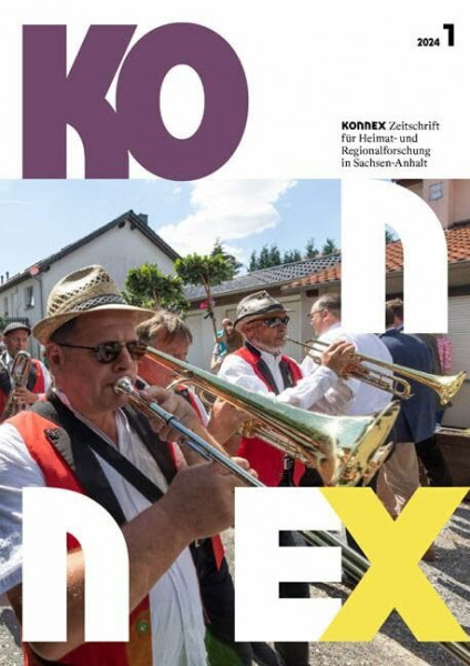 Konnex 2024: Zeitschrift für Heimat- und Regionalforschung in Sachsen-Anhalt