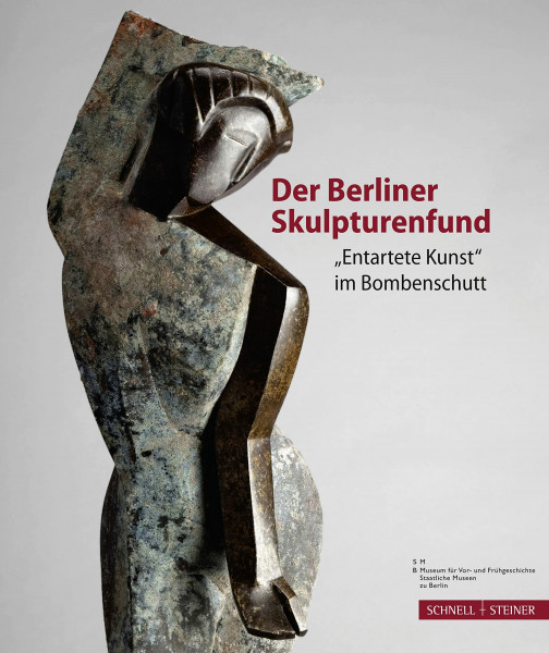 Der Berliner Skulpturenfund: "Entartete Kunst" im Bombenschutt