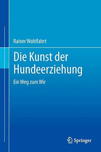Die Kunst der Hundeerziehung: Ein Weg zum Wir