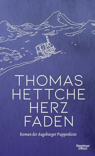 Herzfaden: Roman der Augsburger Puppenkiste