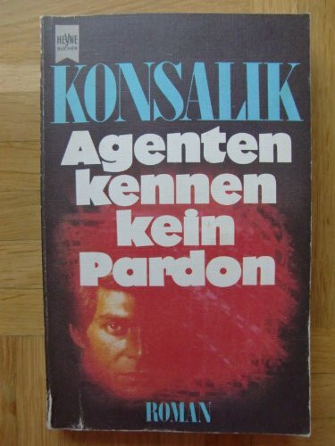Agenten kennen kein Pardon