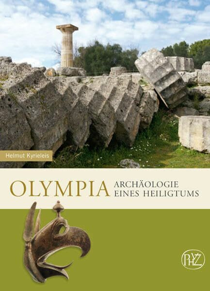 Olympia: Archäologie eines Heiligtums (Zaberns Bildbände zur Archäologie)