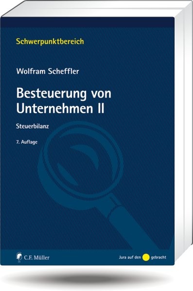 Besteuerung von Unternehmen II: Steuerbilanz