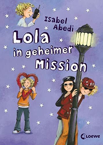 Lola, Band 3: Lola in geheimer Mission