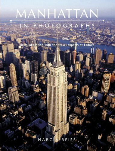 Manhattan In Photographs: In Collaboration with the Travel Experts at Fodor's