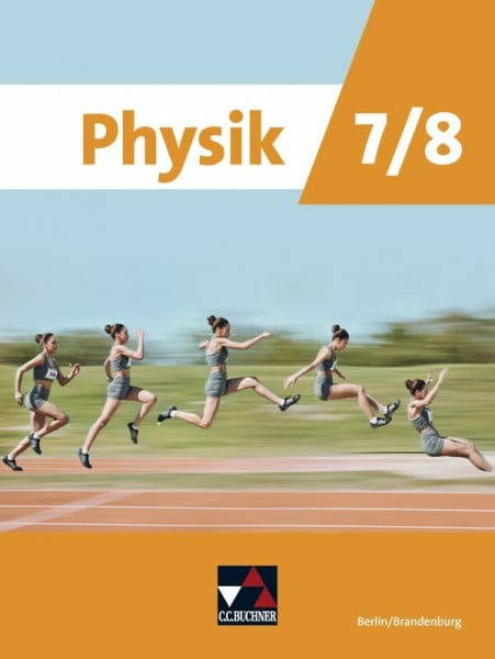 Physik Berlin/Brandenburg 7/8 Ausgabe ab 2025 (Physik – Berlin/Brandenburg - Ausgabe ab 2025)