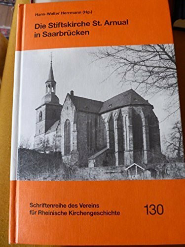 Die Stiftskirche St. Arnual in Saarbrücken.
