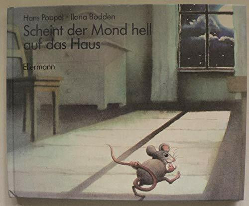 Scheint der Mond hell auf das Haus: Bilderbuch