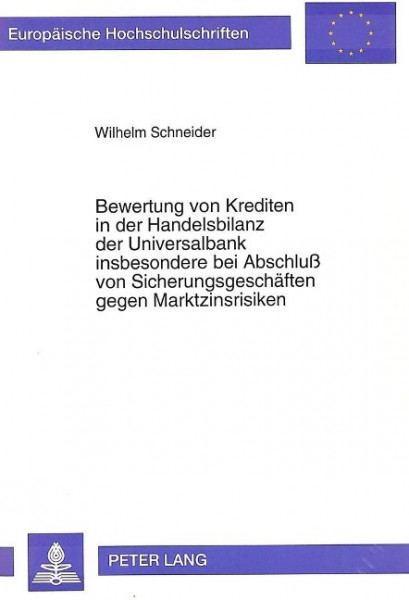 Bewertung von Krediten in der Handelsbilanz der Universalbank insbesondere bei Abschluß von Sicherun