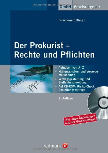 Der Prokurist - Rechte und Pflichten: Haftungsfallen kennen und vermeiden