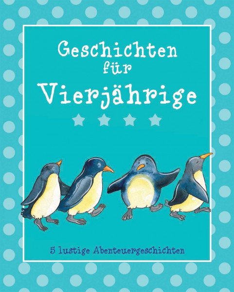 Geschichten für Vierjährige: 5 lustige Abenteuergeschichten