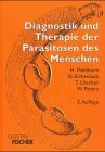 Diagnostik und Therapie der Parasitosen des Menschen