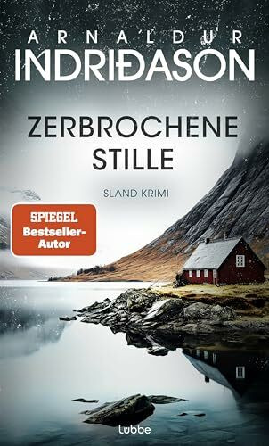 Zerbrochene Stille: Island Krimi. Nominiert für den "Blóðdropinn", den isländischen Krimipreis (Kommissar Konrad, Band 6)