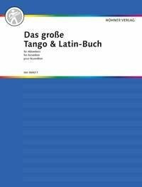 Das große Tango & Latin-Buch für Akkordeon: Akkordeon.